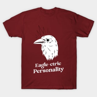 eagle-ctric personality T-Shirt